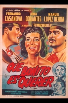 Qué bonito es querer Trailer