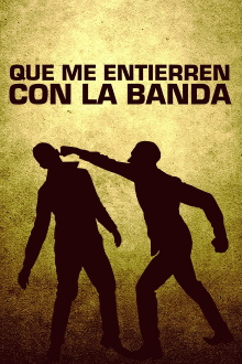 Que me entierren con la banda Trailer