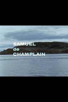 Québec 1603 - Samuel de Champlain Trailer