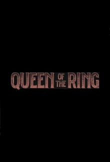 Queen of the Ring Trailer