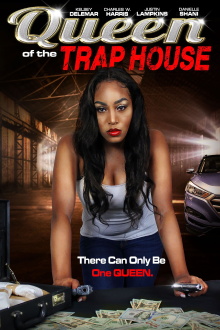 Queen of the Trap House Trailer