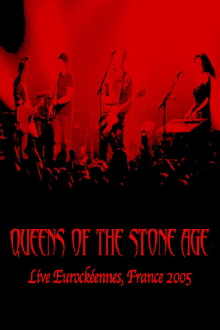 Queens Of The Stone Age: Live at Eurockeennes, Belfort, France 2005 Trailer