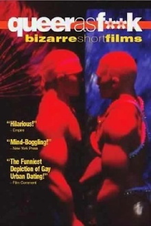 Queer as F**k: Bizarre Short Films Trailer
