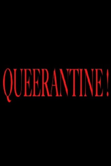 Queerantine! Trailer