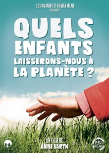 Quels enfants laisserons-nous à la planète ? Trailer