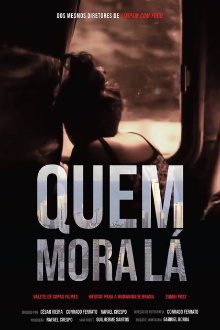 Quem Mora Lá Trailer
