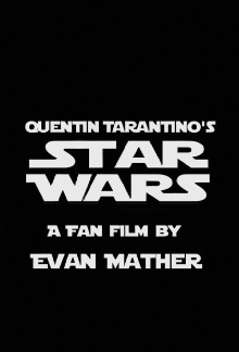 Quentin Tarantino's Star Wars Trailer