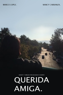 Querida Amiga. Trailer