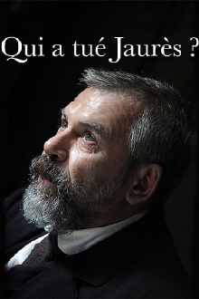 Qui a tué Jaurès ? Trailer