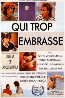 Qui trop embrasse... Trailer