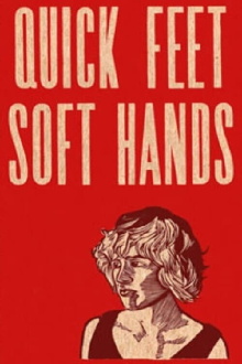 Quick Feet, Soft Hands Trailer