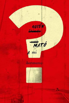 ¿Quién mató a mi hermano? Trailer