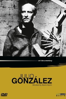 Quiet Man with Welding Torch: A Portrait of the Sculptor Julio Gonzalez 1876-1942 Trailer