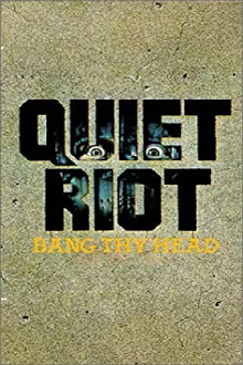 Quiet Riot - Bang Thy Head Trailer