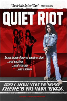 Quiet Riot: Well Now You're Here, There's No Way Back Trailer