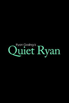 Quiet Ryan Trailer