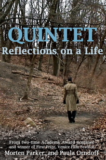 Quintet: Reflections On A Life Trailer