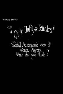 Quite Unfit for Females Trailer