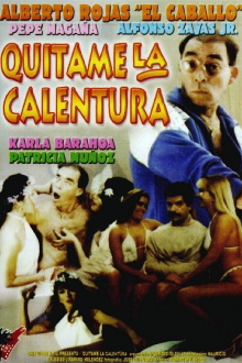Quítenme la calentura Trailer