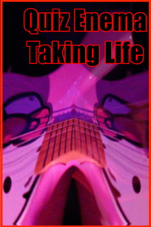 Quiz Enema: Taking Life Trailer