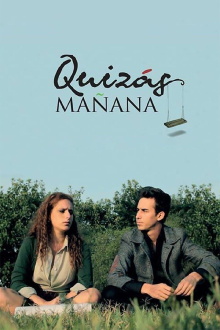 Quizás Mañana Trailer