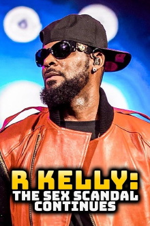 R Kelly: The Sex Scandal Continues Trailer