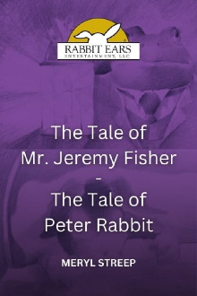 Rabbit Ears - The Tale of Mr. Jeremy Fisher/The Tale of Peter Rabbit Trailer