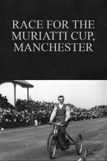 Race for the Muriatti Cup, Manchester Trailer