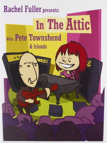 Rachel Fuller presents: In the Attic with Pete Townshend & Friends Trailer