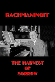 Rachmaninoff: The Harvest of Sorrow Trailer