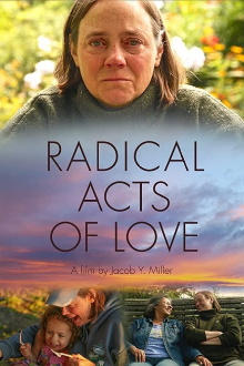 Radical Acts of Love Trailer