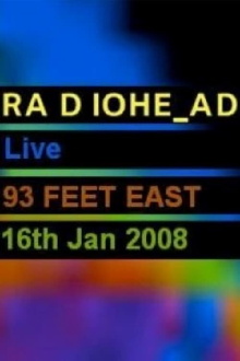 Radiohead: Live From 93 Feet East, London Trailer