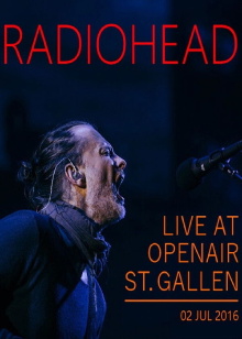 Radiohead: OpenAir Festival St. Gallen 2016 Trailer