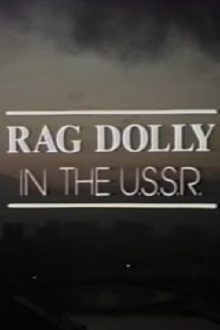 Rag Dolly in the U.S.S.R. Trailer