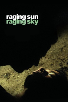 Raging Sun, Raging Sky Trailer