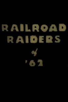 Railroad Raiders of '62 Trailer