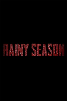 Rainy Season Trailer