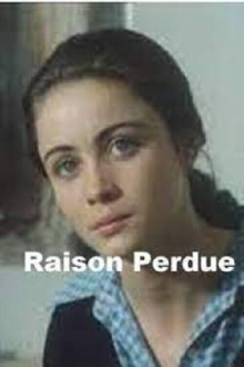 Raison perdue Trailer
