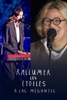 Rallumer les étoiles à Lac-Mégantic Trailer