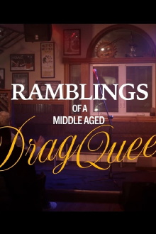 Ramblings of a Middle-Aged Drag Queen Trailer