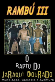 Rambú III: O Rapto do Jaraqui Dourado Trailer