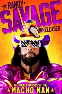 Randy Savage Unreleased: The Unseen Matches of The Macho Man Trailer