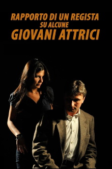 Rapporto di un regista su alcune giovani attrici Trailer