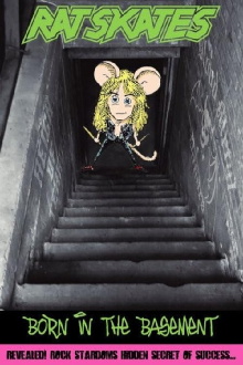 Rat Skates: Born in the Basement Trailer