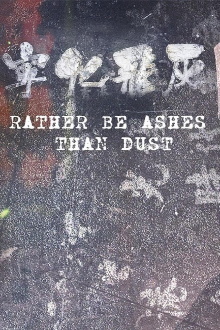 Rather Be Ashes Than Dust Trailer