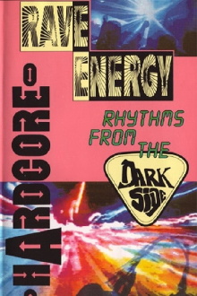 Rave Energy (Rhythms From The Darkside) Trailer