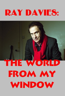 Ray Davies: The World from My Window Trailer