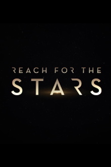Reach for the Stars Trailer