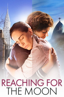 Reaching for the Moon Trailer