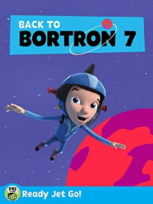 Ready Jet Go! Back to Bortron 7 Trailer